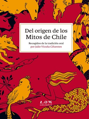 cover image of Del origen de los Mitos de Chile